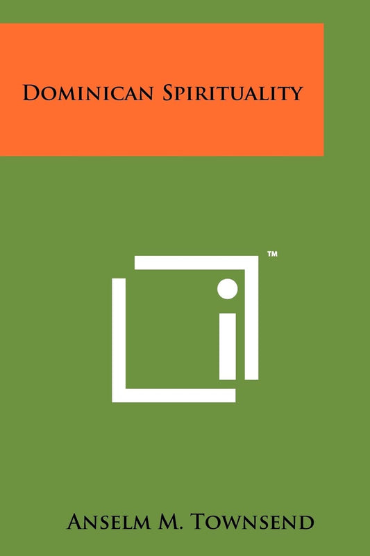 Dominican Spirituality - Townsend