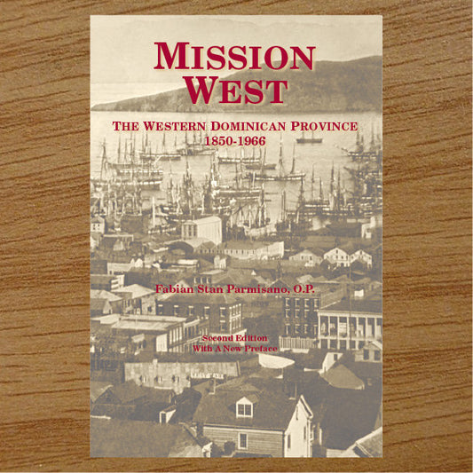 Mission West, Western Dominican Province 1850-1966