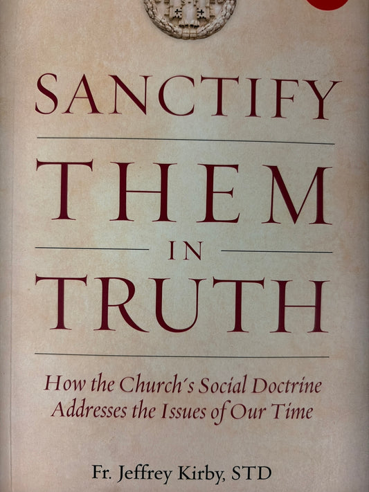 Sanctify them in truth